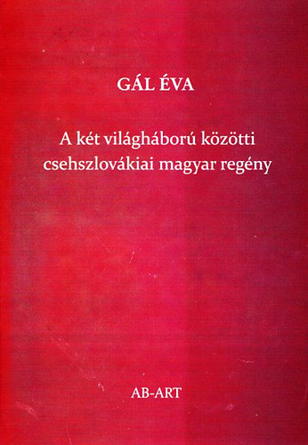 A kt vilghbor kztti csehszlovkiai magyar regny