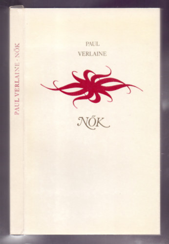 Paul Verlaine - Nk (Szmozott kiads!)