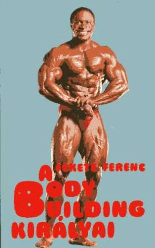 A body building kir�lyai