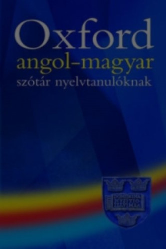 Oxford angol-magyar sztr nyelvtanulknak
