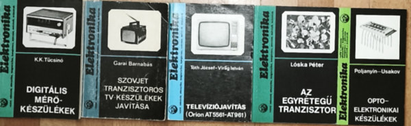 5db m� az Elektronika sorozatb�l - Poljanyin-Usakov-Elektronikai k�sz�l�kek, L�ska P�ter-Az egyr�teg� transzitor, T�th-Vir�g-Telev�zi�jav�t�s, Garai Barnab�s-Szovjet transzisztoros tv-k�sz�l�kek jav�t�sa, T�csin�-Digit�lis m�