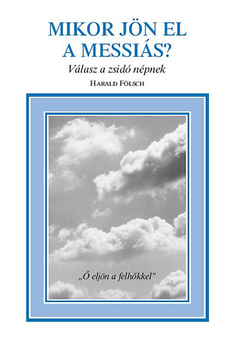 Mikor jn el a Messis?