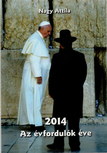 2014 Az �vfordul�k �ve