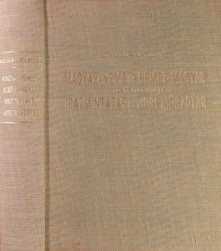 Dr. Kindlovits K�lm�n d. Bonk�l� Ervin - Magyar-n�met n�met-magyar peres �s perenk�v�li iratmintat�r �s jogi m�sz�t�r