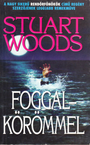 Stuart Woods - Foggal-körömmel