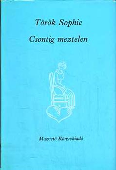 Trk Sophie - Csontig meztelen