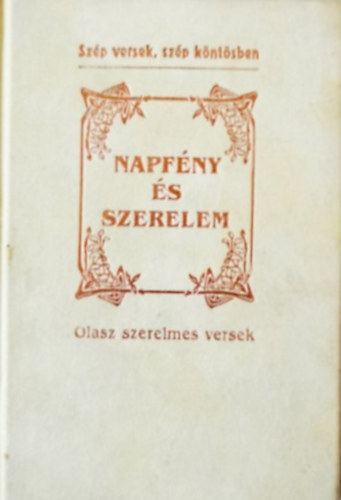 Napfny s szerelem - Olasz szerelmes versek