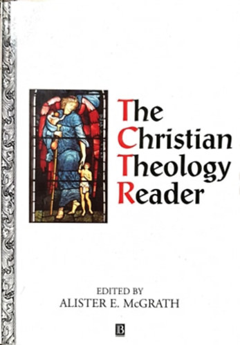 The Christian Theology Reader