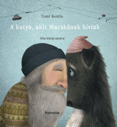 Tomi Kontio - A kutya, akit Macsk�nak h�vtak