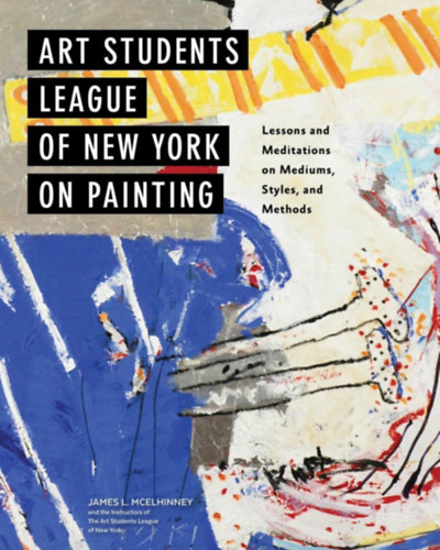 James L McElhinney - Art Students League of New York on Painting