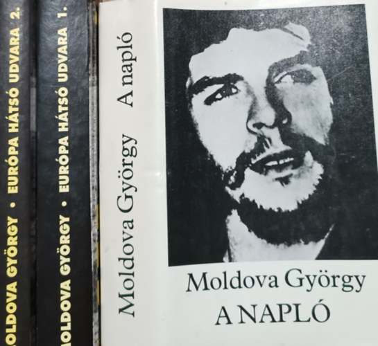 Moldova Gyrgy - A napl + Eurpa hts udvara I-II. (3 ktet)