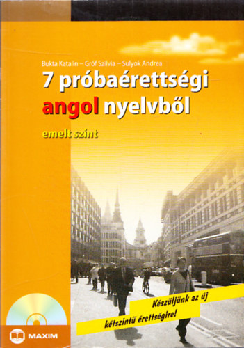 7 prbarettsgi angol nyelvbl - Emelt szint (CD mellklettel)