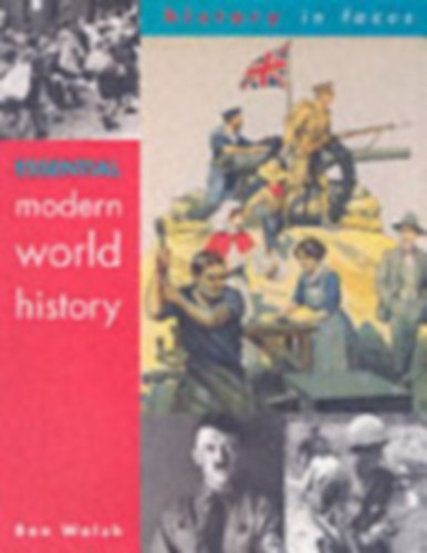 Ben Walsh - Essential Modern World History