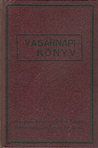 Szilgyi Sndor  (a szerkesztsrt felel) - Vasrnapi knyv 1938 I-II. flv