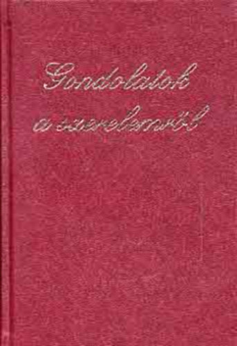 Gondolatok a szerelemr�l (Sziget K�nyvek)