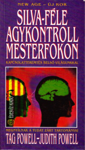Silva-fle agykontroll mesterfokon - Kapcsolatteremts bels vilgunkkal (Megnylnak a tudat zrt tartomnyai)