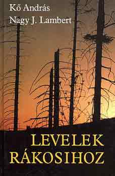 K Andrs-Nagy J. Lambert - Levelek Rkosihoz