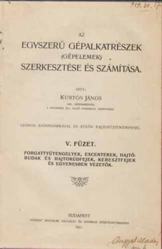 Krts Jnos - Az egyszer gpalkatrszek (gpelemek) szerkesztse s szmtsa V.