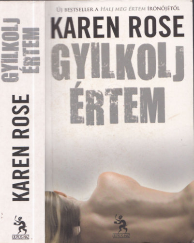 Karen Rose - Gyilkolj rtem