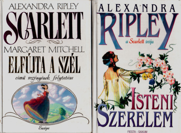 2 db Alexandra Ripley: Scarlett, Isteni szerelem.