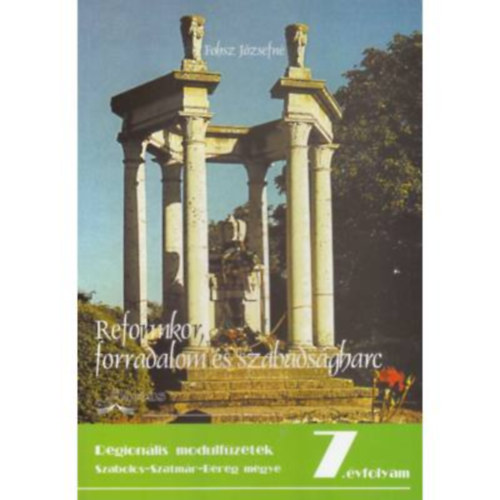 Reformkor, forradalom �s szabads�gharc