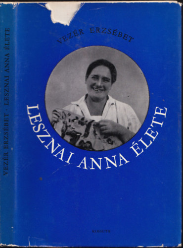 Lesznai Anna �lete (dedik�lt)