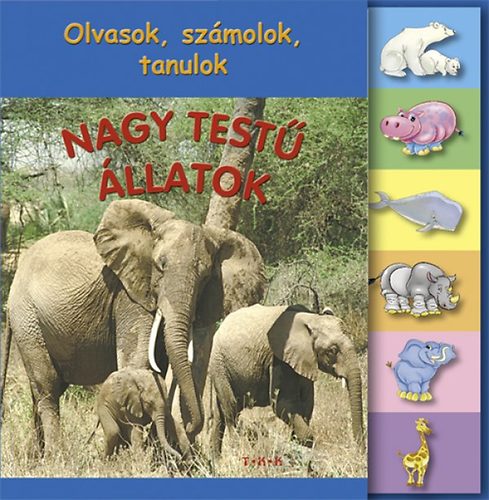 Nagy test llatok - Olvasok, szmolok, tanulok