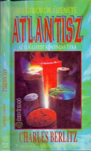 Charles Berlitz - Atlantisz (Az elsllyedt kontinens titka)