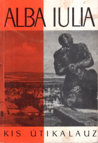 Alba Iulia - kis �tikalauz.