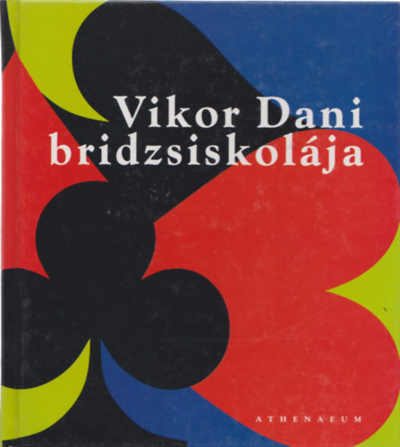 Viktor Dani bridzsiskol�ja.