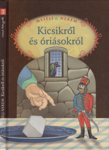 Luzsi Marg  (szerk.) - Meslj nekem Kicsikrl s risokrl  (Meslj nekem 3.)