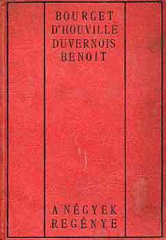 Bouget-D'Houville-Duvernois-.. - A ngyek regnye