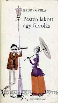 Pesten lakott egy fuvols