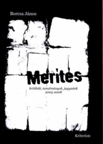 Merts - kritikk, tanulmnyok, jegyzetek 2005-2008