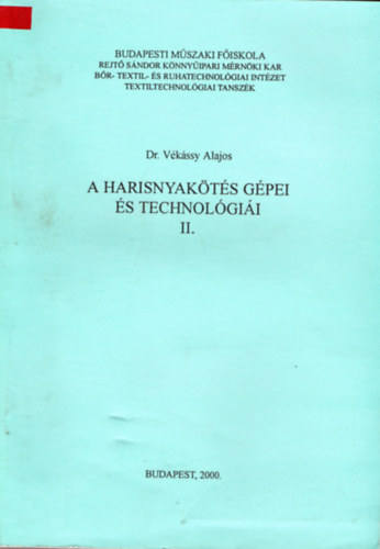 A harisnyakts gpei s technolgii II.