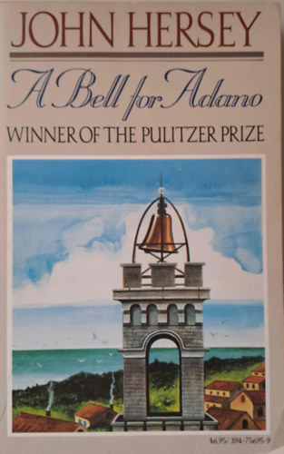 John Hersey - A bell for Adano