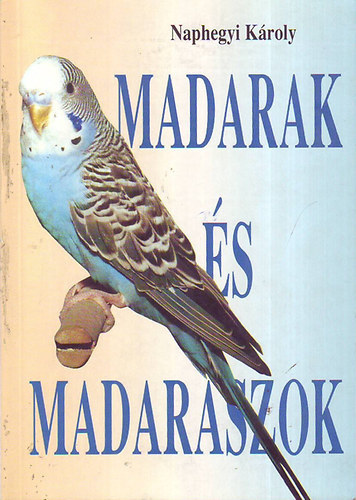 Madarak s Madarszok