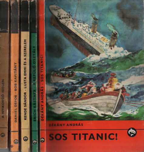5 db delfin knyv: Bob kapitny, A nyikorg idegen, A repl osztly, lusta emmi s a szerelem, SOS Titanic