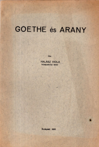 Halsz Viola - Goethe s Arany