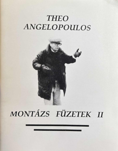 Theo Angelopoulos - Mont�zs f�zetek II.