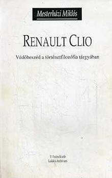 Renault Clio (Vdbeszd a trtnetfilozfia trgyban)
