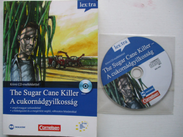 The Sugar Cane Kill - A cukorndgyilkossg - Tanulkrimi