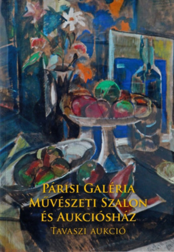 Prisi Galria Mvszeti Szalon s Aukcishz - Tavaszi aukci 2013. mjus 16.