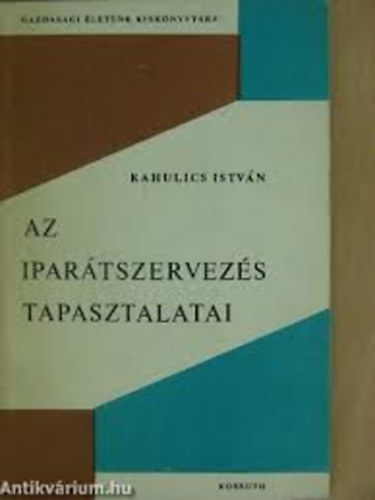 Az ipartszervezs tapasztalatai