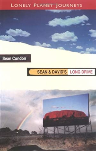 Sean & David's Long Drive - Lonely Planet Journeys