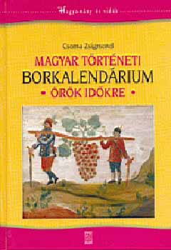 Csoma Zsigmond - Magyar trtneti borkalendrium