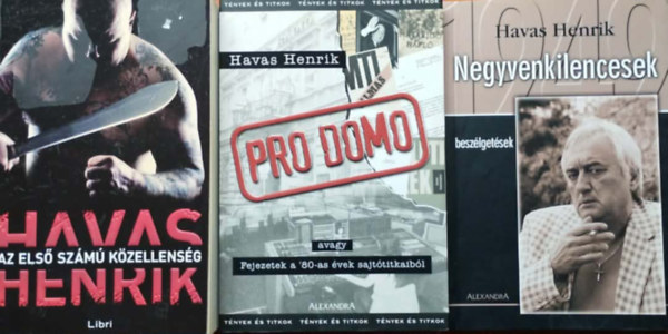 3db Havas Henrik:Negyvenkilencesek,Pro Domo,Az els� sz�m� k�zellens�g