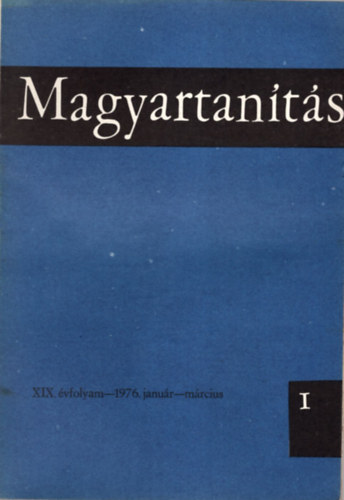Komr Pln szerk. - Magyartants 1976/1-4. szm (Teljes vfolyam)