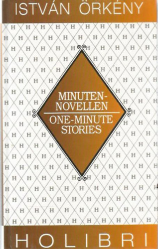 SZERZ� �rk�ny Istv�n FORD�T� L. T. Andr�s Vera Thies Carl R. Erickson - Minuten-Novellen I One-Minute Stories (Egypercesek)