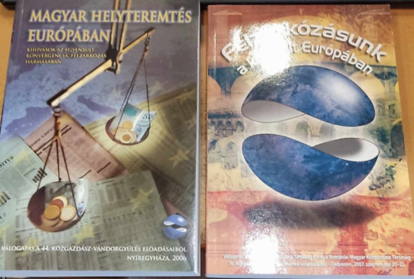 Felzrkzsunk a kibvlt Eurpban + Magyar helyteremts Eurpban (2 ktet)